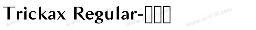 Trickax Regular字体转换